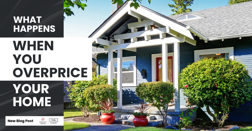 What Happens When You Overprice Your Home?